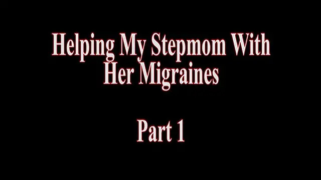 Helping My milf With Her Migraines Lauryn Mae